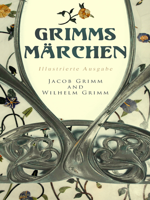 Title details for Grimms Märchen (Illustrierte Ausgabe) by Jacob Grimm - Available